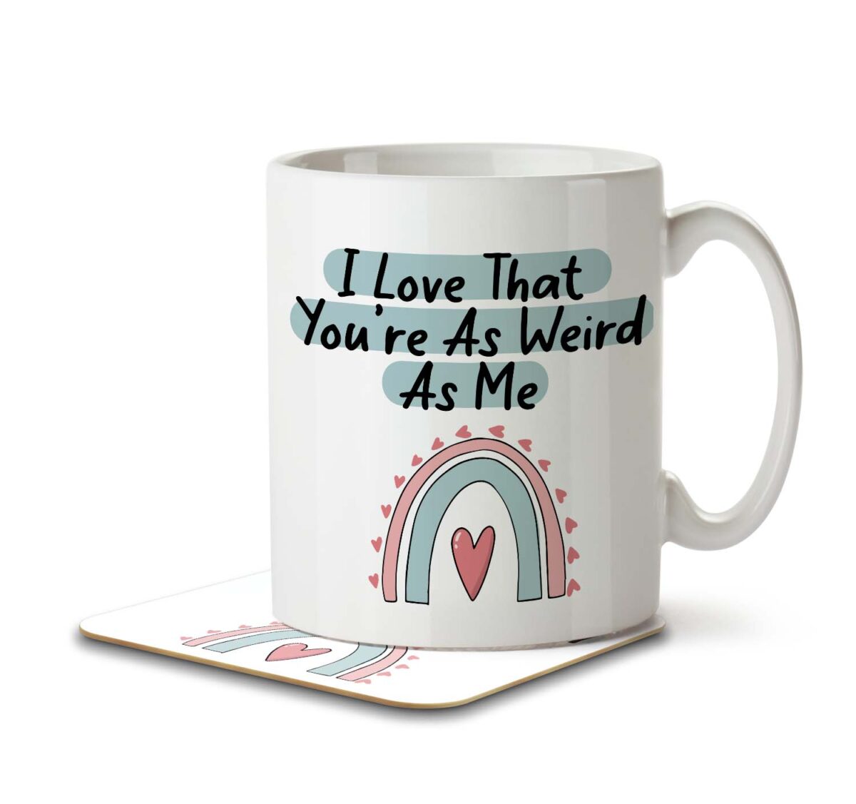 You're As Weird As Me - Funny Anniversary, Partner Mug and Coaster